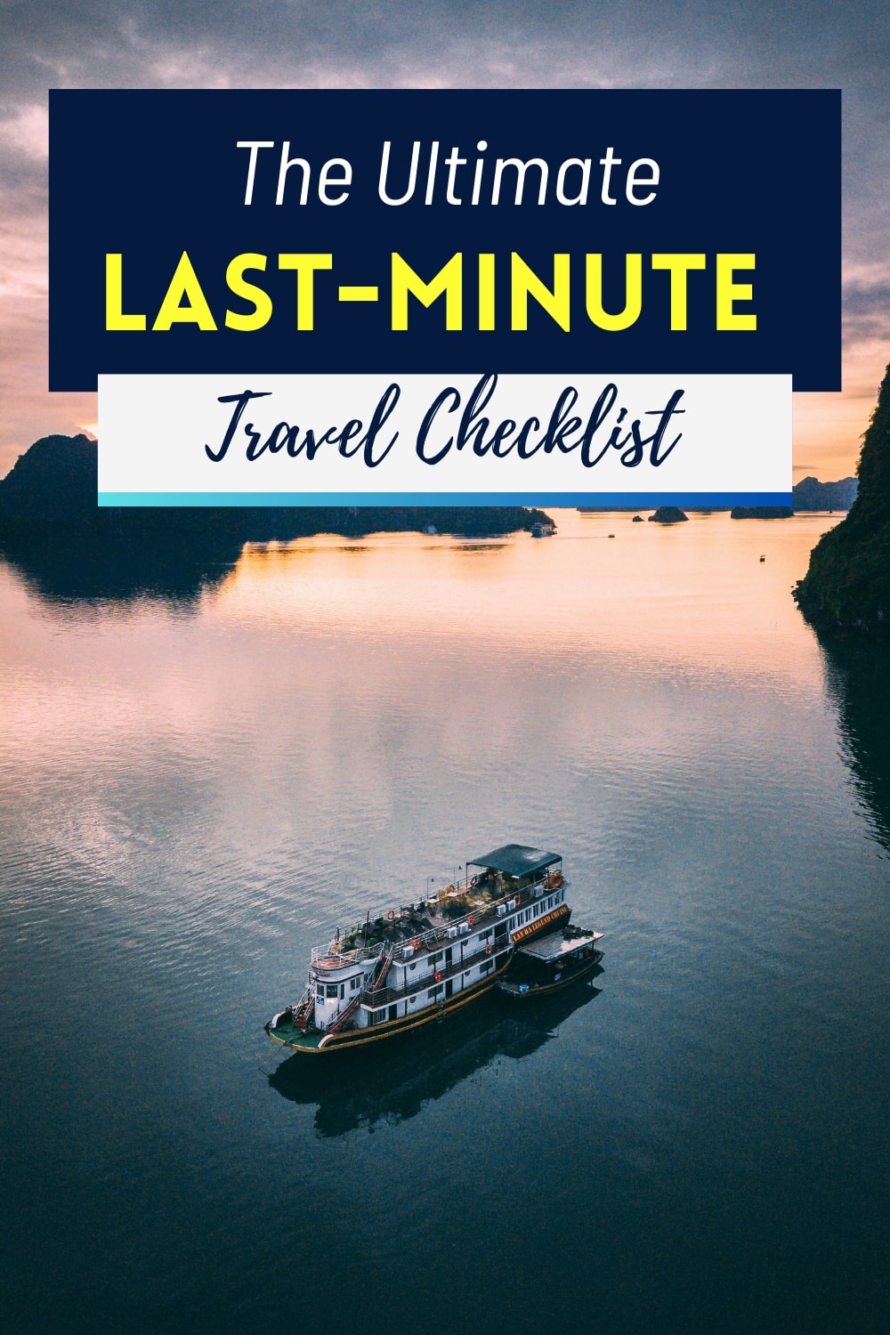The Ultimate Last-Minute Travel Checklist
