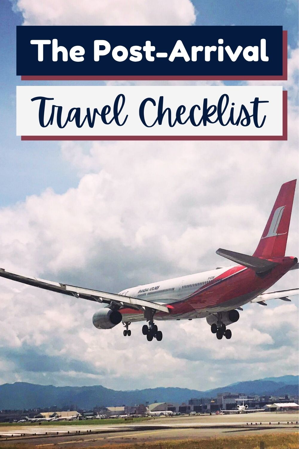 The Post-Arrival Travel Checklist